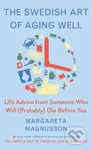 The Swedish Art of Aging Exuberantly (Life Wisdom from Someone Who Will (Probably) Die Before You) - kniha z kategorie Psychologie