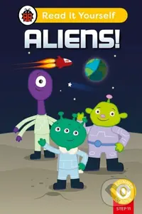 Aliens! (Phonics Step 11): Read It Yourself - Level 0 Beginner Reader - Ladybird