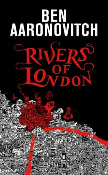 Rivers of London - Ben Aaronovitch