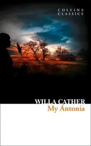 My Antonia - Willa Cather