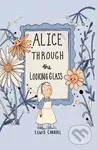 Alice Through the Looking Glass (Collector´s Edition)