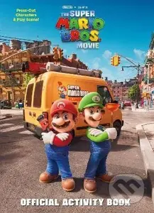 Nintendo and Illumination present The Super Mario Bros. Movie Official Activity Book
