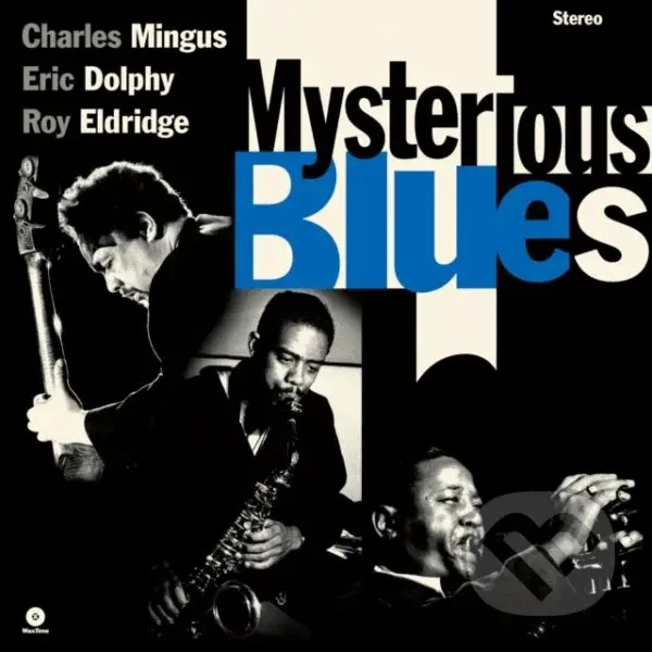 Charles Mingus, Eric Dolphy, Roy Eldridge: Mysterious Blues LP,Charles Mingus, Eric Dolphy, Roy Eldridge: Mysterious Blues LP