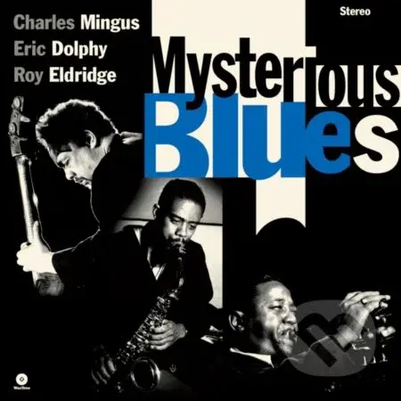 Charles Mingus, Eric Dolphy, Roy Eldridge: Mysterious Blues LP