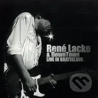 Lacko Rene:  Live In Bratislava