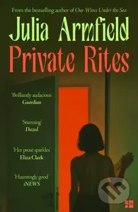 Private Rites - Julia Armfield - kniha z kategorie Horory