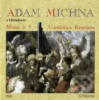 Michna Adam Vaclav:  Missa a7, Cantiones, Requiem