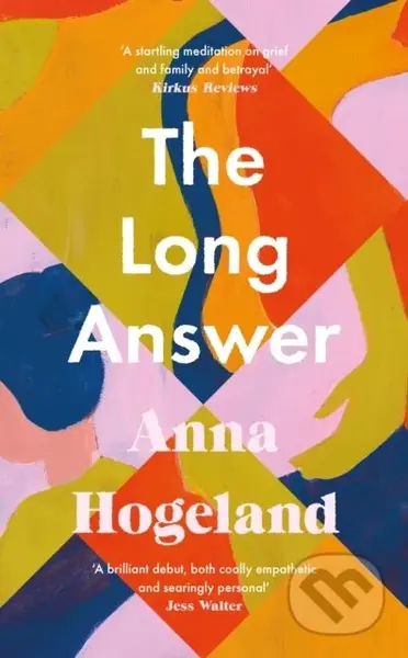 The Long Answer - Anna Hogeland - kniha z kategorie Společenská beletrie