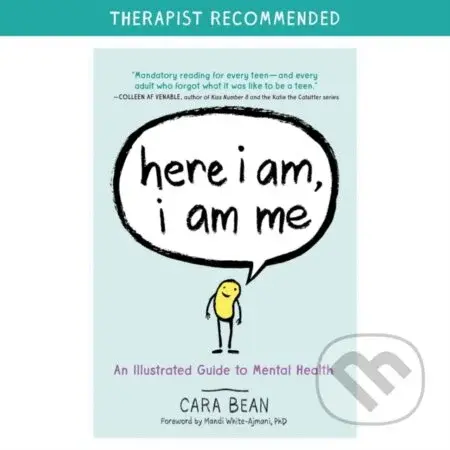Here I Am, I Am Me (An Illustrated Guide to Mental Health) - kniha z kategorie Pro děti