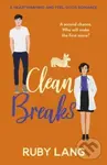 Clean Breaks (A heartwarming and feel-good second chance romance) - Ruby Lang