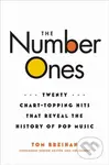 The Number Ones (Twenty Chart-Topping Hits That Reveal the History of Pop Music) - kniha z kategorie Historie