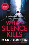 When Silence Kills (An absolutely gripping thriller with a killer twist),When Silence Kills (An absolutely gripping thriller with a killer twist) - kn