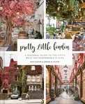 Pretty Little London (A Seasonal Guide to the City's Most Instagrammable Places) - kniha z kategorie Zdraví a životní styl