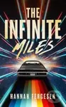 The Infinite Miles - Hannah Fergesen