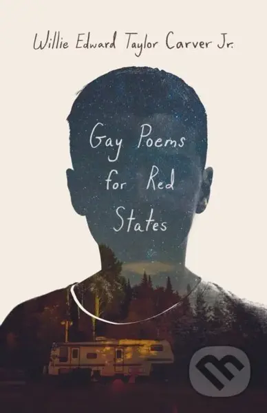 Gay Poems for Red States - Willie Carver - kniha z kategorie Poezie