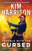 Trouble with the Cursed - Kim Harrison - kniha z kategorie Fantasy