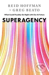 Superagency (What Could Possibly Go Right with Our AI Future) - Reid Hoffman