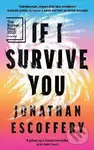 If I Survive You - Jonathan Escoffery
