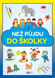 Než půjdu do školky - kniha z kategorie Úkoly pro děti