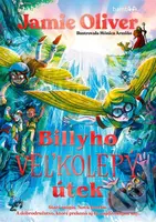 Billyho veľkolepý útek (Stará mágia. Nová hrozba. A dobrodružstvo, ktoré prekoná aj tie najdivokejšie sny.) - kniha z kategorie Fantasy