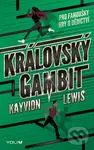 Královský gambit - Kayvion Lewis,Královský gambit - Kayvion Lewis