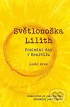 Světlonoška Lilith (Poslední dny v Henzvilu) - Roman Mlejnek (Zlatý Drak) - kniha z kategorie Beletrie