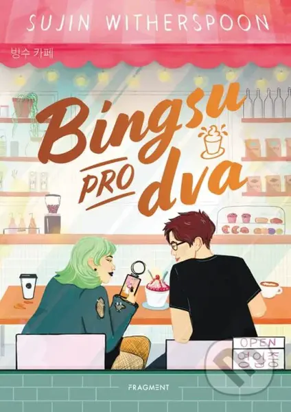 Bingsu pro dva - Sujin Witherspoon - kniha z kategorie Beletrie pro děti