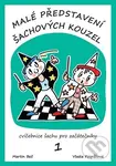 Malé představení šachových kouzel 1.díl (cvičebnice šachu pro začátečníky 1) - kniha z kategorie Individuální sporty