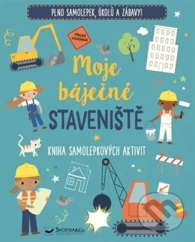 Moje báječné staveniště (Kniha samolepkových aktivit) - kniha z kategorie Úkoly pro děti