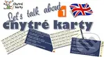 Chytré karty - Angličtina Let’s talk about 1