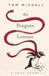 The Penguin Lessons - Tom Michell