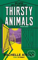 Thirsty Animals (Compelling and original - the book you can't put down) - kniha z kategorie Společenská beletrie