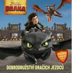 Jak vycvičit draka - Dobrodružství dračích jezdců - kolektiv autorů