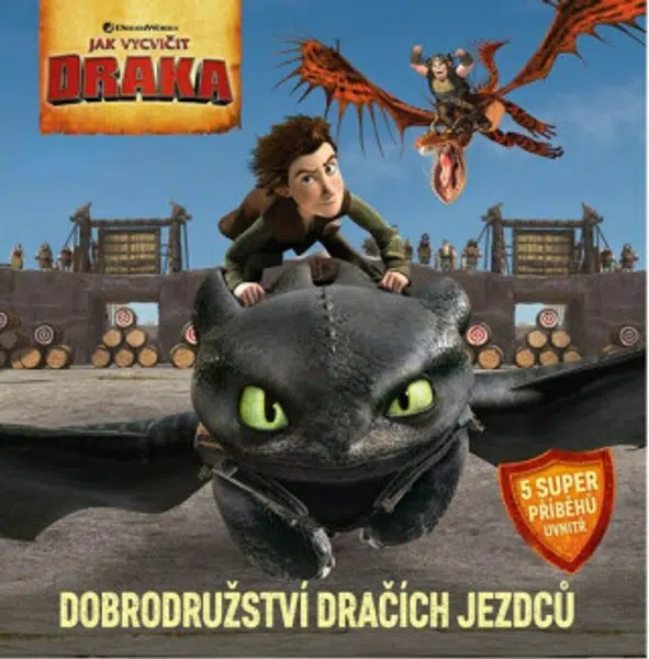 Jak vycvičit draka - Dobrodružství dračích jezdců - kolektiv autorů