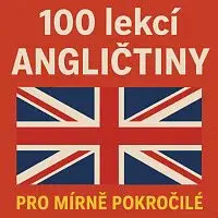 LuMa Project – 100 lekcí Angličtiny pro mírně pokročilé