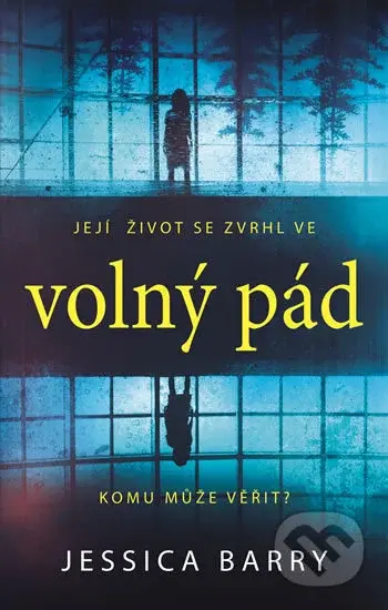 Volný pád - Jessica Barry - kniha z kategorie Thrillery