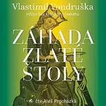 Aleš Procházka – Vondruška: Záhada zlaté štoly - Hříšní lidé Království českého