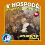 BMS Orchestra – V hospodě III. - Sprostonárodní lidovky - Original Czech Pub Songs CD