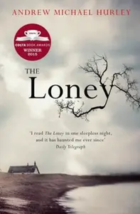 The Loney - Andrew Michael Hurley