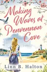 Making Waves at Penvennan Cove - Linn B. Halton