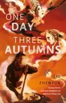 One Day Three Autumns - Liu Zhenyun