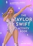 The Taylor Swift Activity Book - Nathan Joyce