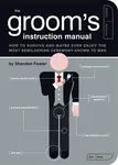 The Groom's Instruction Manual - Shandon Fowler