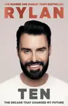 TEN: The decade that changed my future - Rylan Clark
