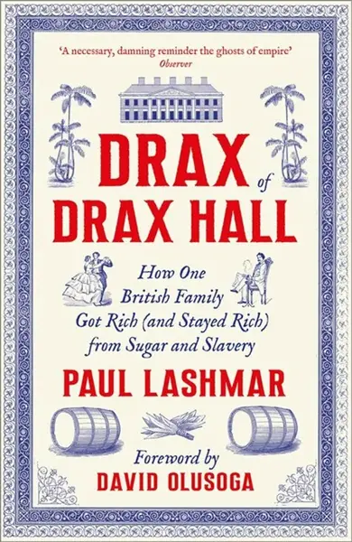 Drax of Drax Hall - Paul Lashmar