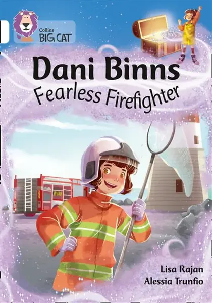 Dani Binns: Fearless Firefighter - Lisa Rajan