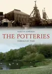 The Potteries Through Time - Mervyn Edwards