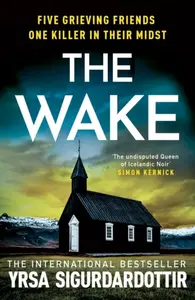 The Wake - Yrsa Sigurdardóttir