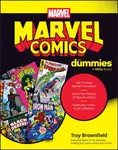 Marvel Comics For Dummies - Troy Brownfield