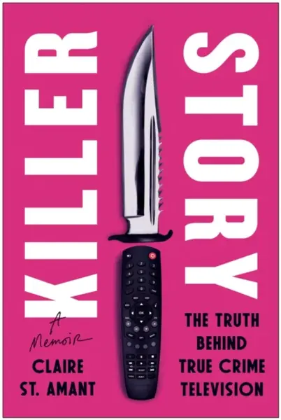 Killer Story - Claire St. Amant